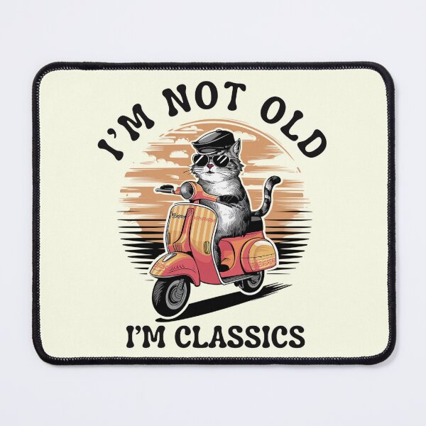 Item preview, I'm Not Old I'm Classic, Vespa Lovers, Scooter Lovers designed and sold by maseno.