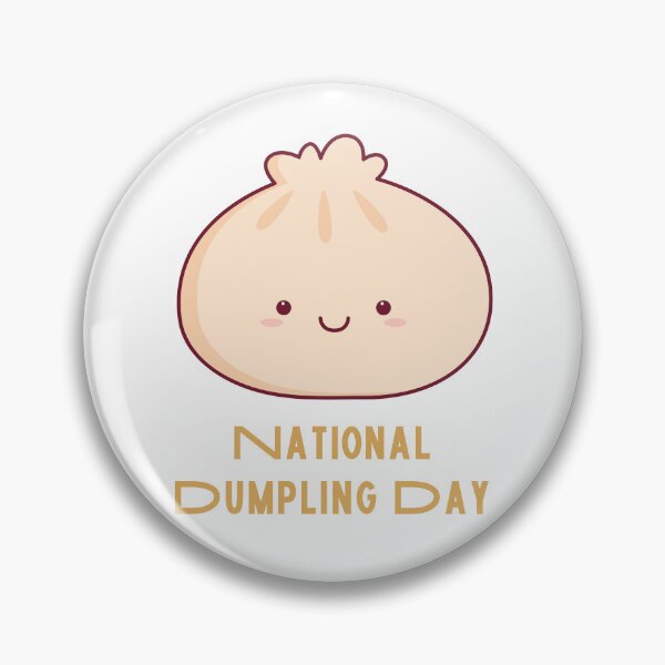 Item preview, National Dumpling Day designed and sold by Simo0455.