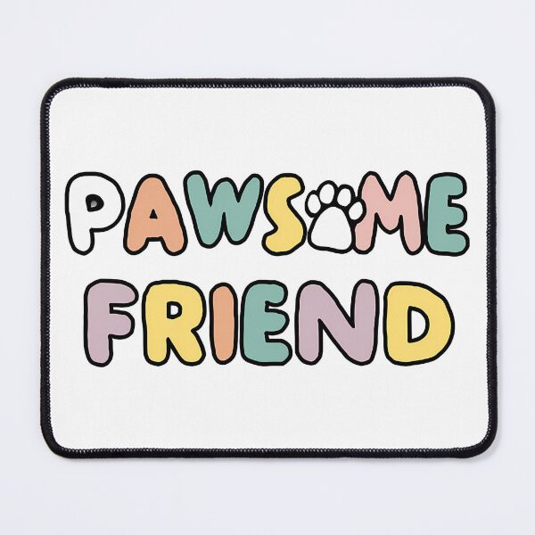 Item preview, "Pawsome friend" funny pun design designed and sold by Rare By Hero.