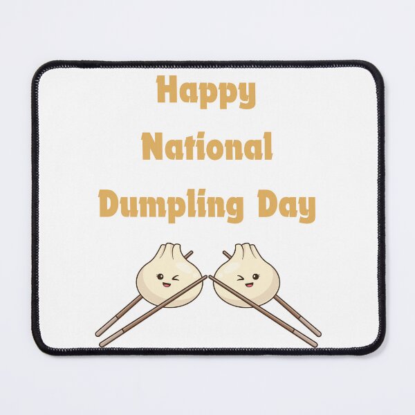 Item preview, National Dumpling Day designed and sold by Simo0455.
