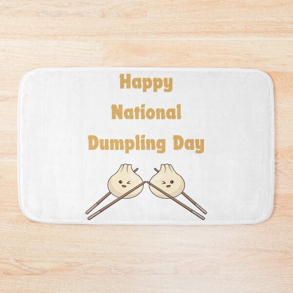 Item preview, National Dumpling Day designed and sold by Simo0455.