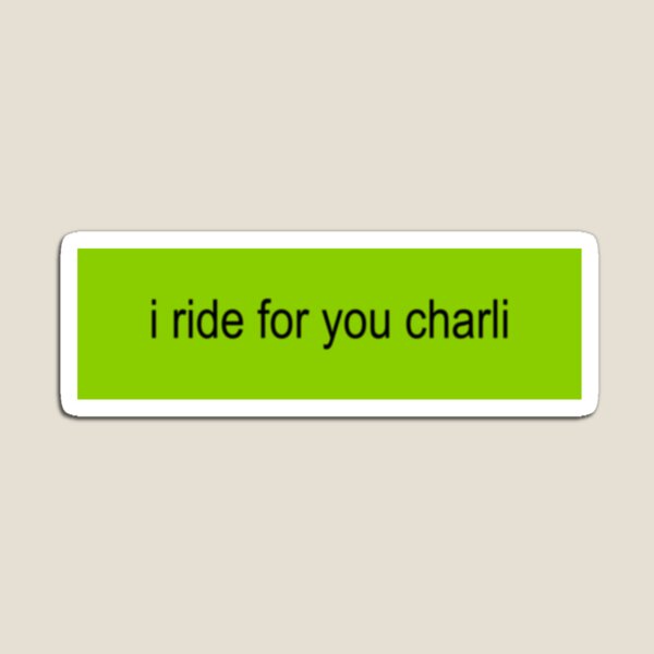 Item preview, i ride for you charli bumper sticker (brat green) designed and sold by pt.doodles.
