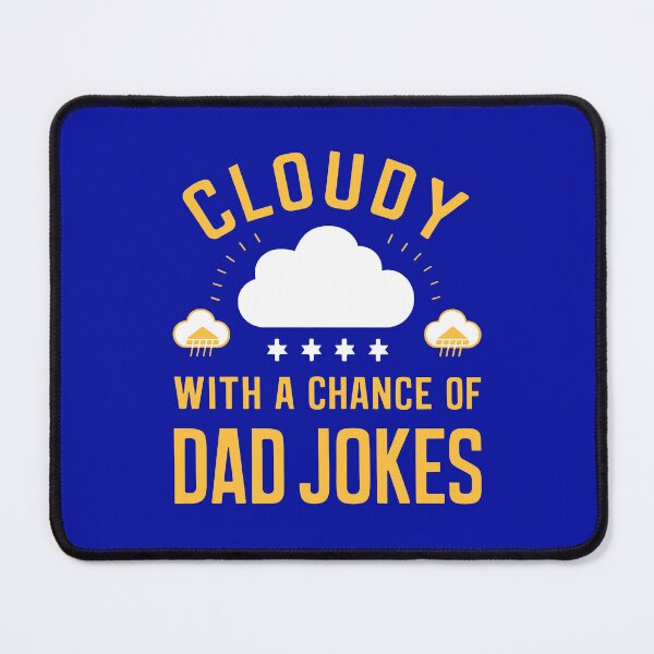 Item preview, Cloudy with a Chance of Dad Jokes - Funny Weather Humor designed and sold by serein32.