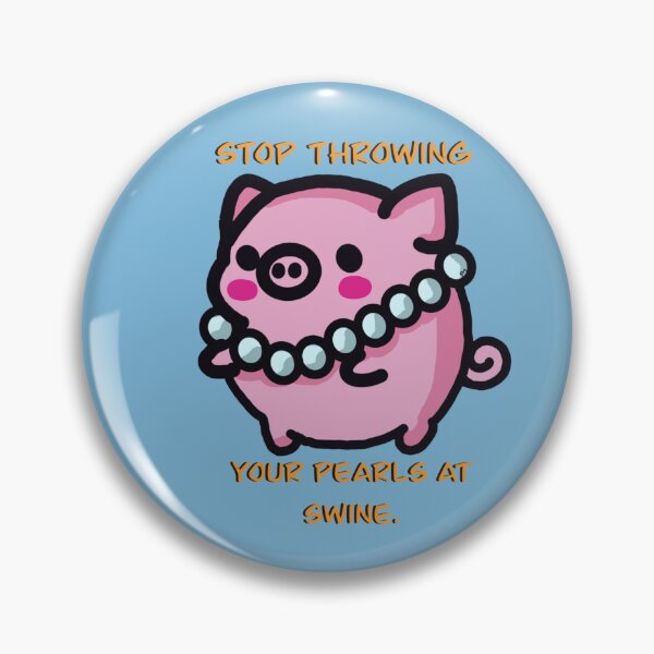 Item preview, Stop throwing pearls designed and sold by HappyRandomArt.