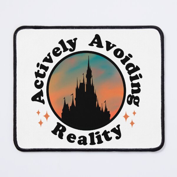 Item preview, Actively Avoiding Reality designed and sold by LetsGo2Disney.