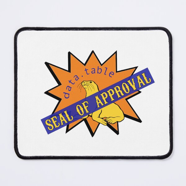Item preview, data.table 'Seal of Approval" designed and sold by kbodwin.