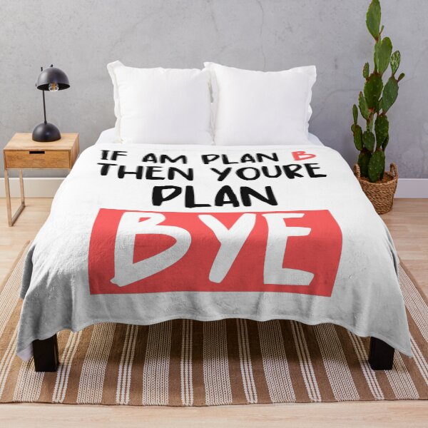 Item preview, If Am Plan B Then Youre Plan Bye Funny Sarcasm Quotes About Friendship 2024-2025 designed and sold by Manara -Art.