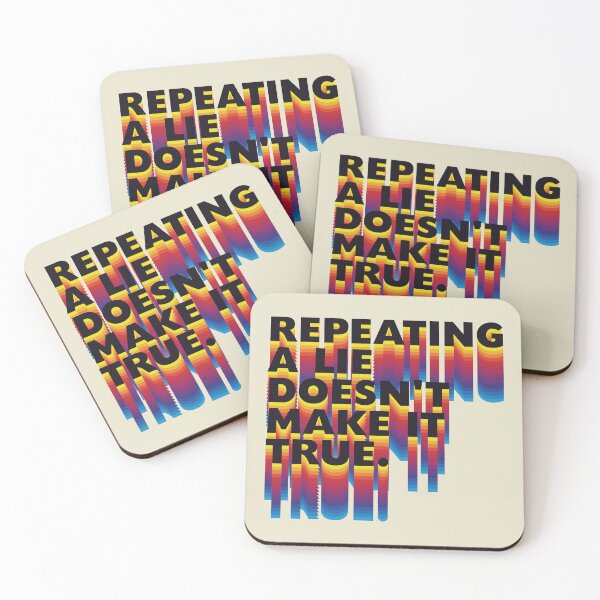 Item preview, Repeating a lie doesn't make it true. designed and sold by SweetLog.