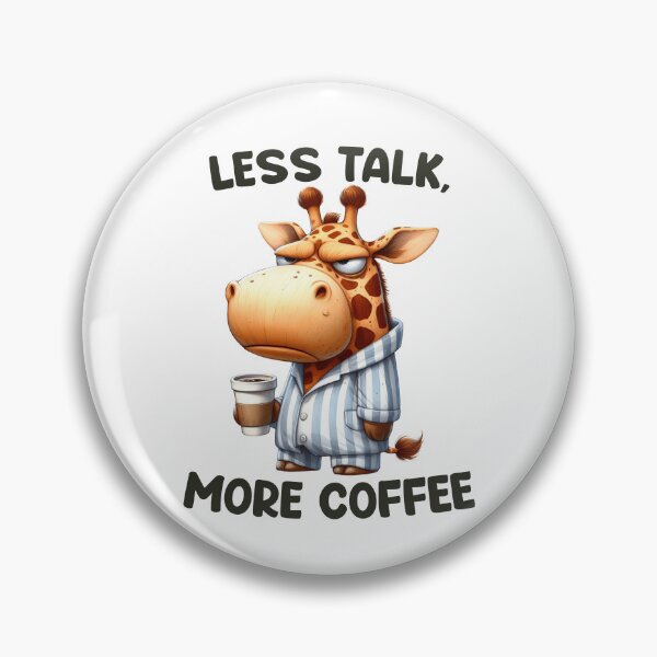 Item preview, Less Talk, More Coffee. Giraffe designed and sold by BanShopDG.