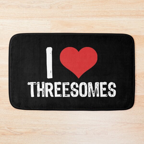 Item preview, I Love Threesomes designed and sold by The "I Love Everything" Shop.