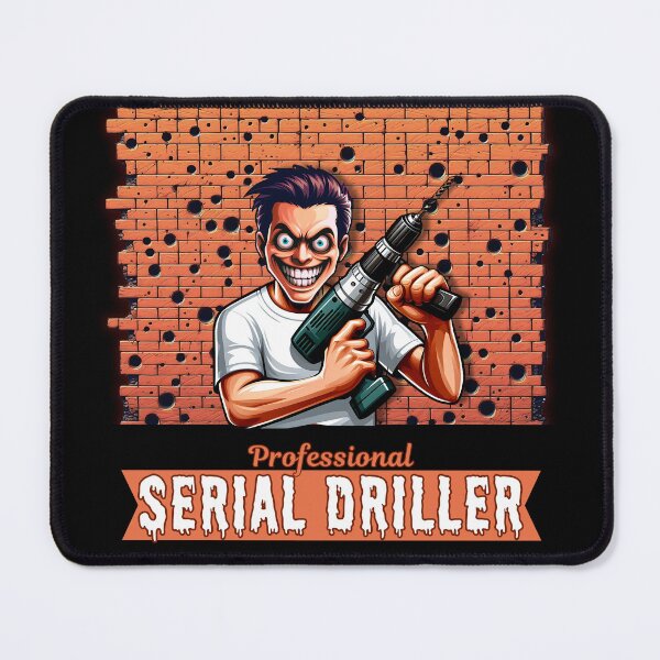 Item preview, Professional Serial Driller | Funny Repairman Handyman DIY lover designed and sold by NiibDesigns.