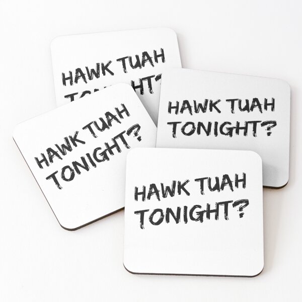 Item preview, Hawk Tuah Tonight designed and sold by YousefMarei.