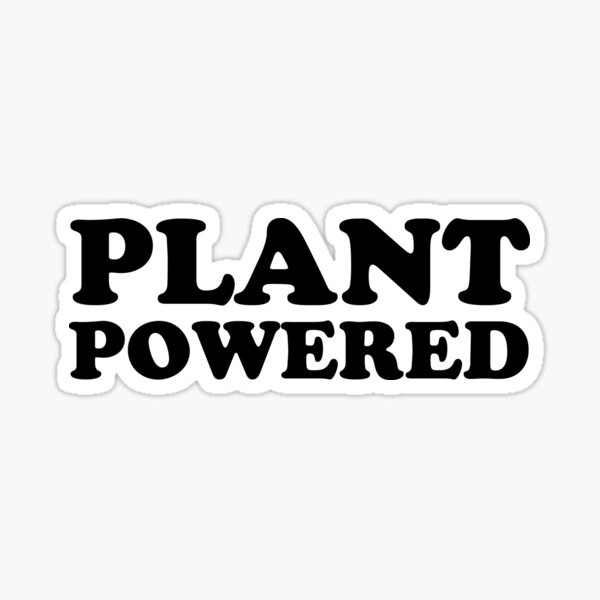 plant powered Sticker