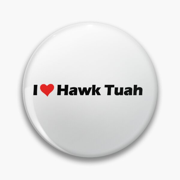Item preview, I love Hawk Tuah designed and sold by FatGiantCat.