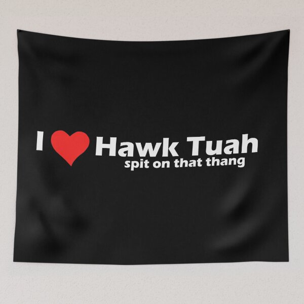 Item preview, I love Hawk Tuah, spit on that thang designed and sold by FatGiantCat.