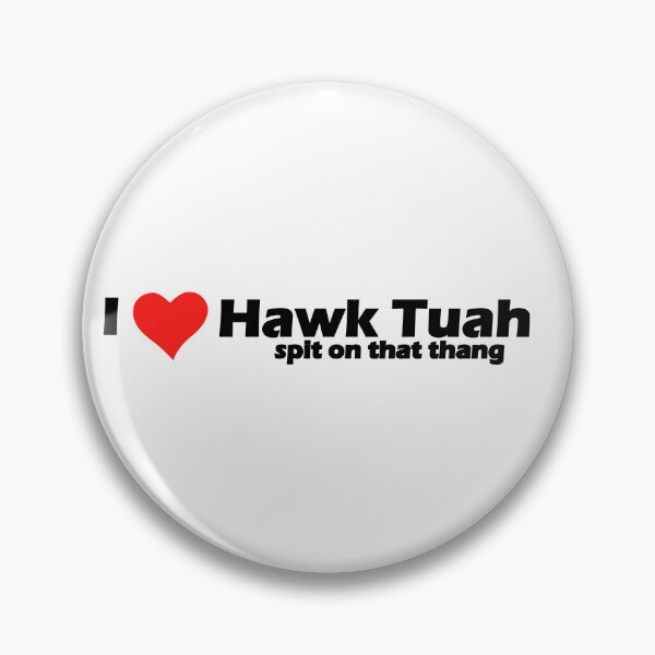 Item preview, I love Hawk Tuah, spit on that thang designed and sold by FatGiantCat.