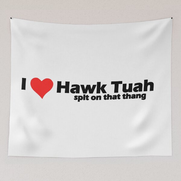 Item preview, I love Hawk Tuah, spit on that thang designed and sold by FatGiantCat.