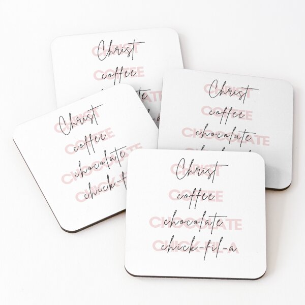 Item preview, The 4 C's: Christ, Coffee, Chocolate, Chick-fil-A (Pink) designed and sold by Jasmine Sixel.