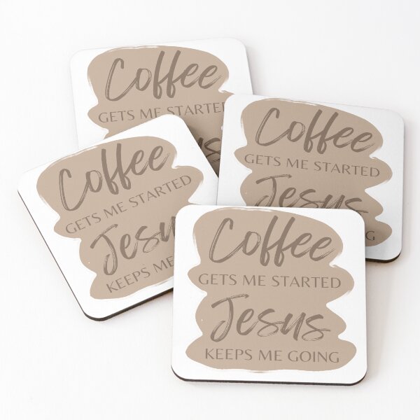 Item preview, Coffee Gets Me Started, Jesus Keeps Me Going designed and sold by Jasmine Sixel.