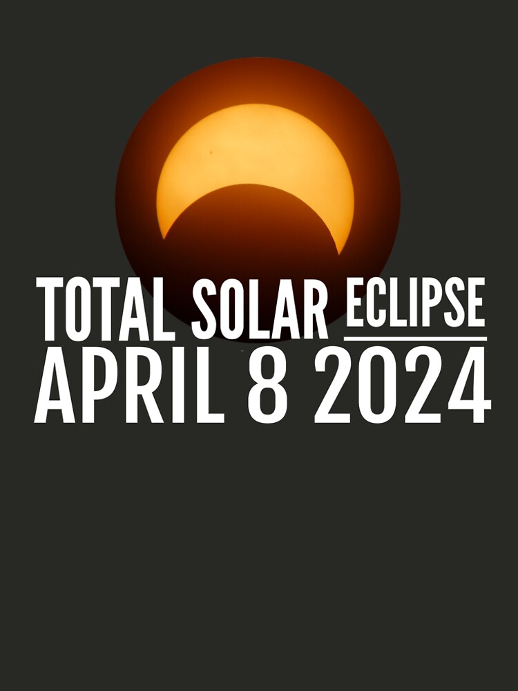 "Total Solar eclipse of April 8, 2024 Tshirt, Astronomy Shirt" Tshirt