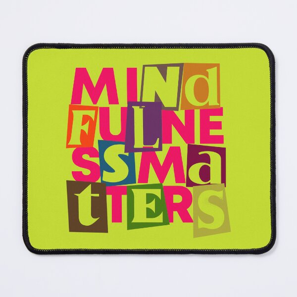 Item preview, MINDFULNESS MATTERS designed and sold by alegnacreates.