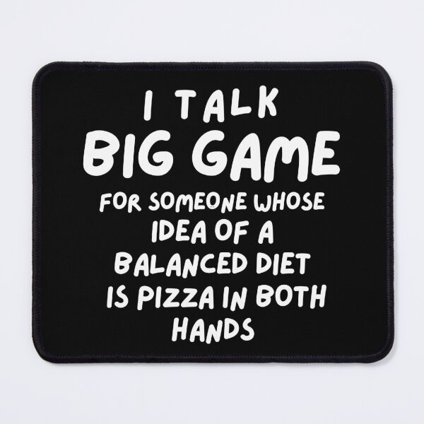Item preview, Funny Pizza Quote, Humorous Foodie, Big Game Talker, Balanced Diet Pizza, Pizza Lover Gift designed and sold by RiffRaffGraffix.
