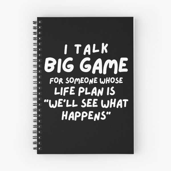 Item preview, Funny Quote, Big Game Talk, Life Plan Humor, Sarcastic Quote, Casual Wear Gift, We'll See What Happens designed and sold by RiffRaffGraffix.