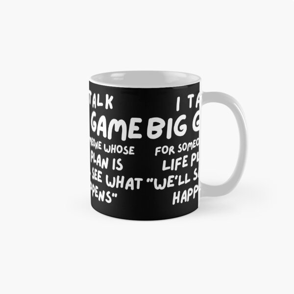 Item preview, Funny Quote, Big Game Talk, Life Plan Humor, Sarcastic Quote, Casual Wear Gift, We'll See What Happens designed and sold by RiffRaffGraffix.