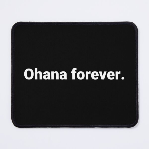 Item preview, Ohana forever. designed and sold by Text-based T-Shirts and Gifts.