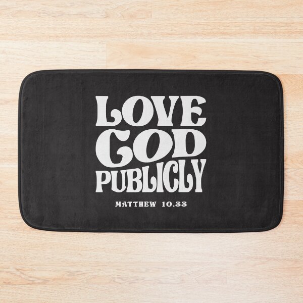 Item preview, Love God Publicly Matthew 10:33 Christian Quote designed and sold by cidolopez.