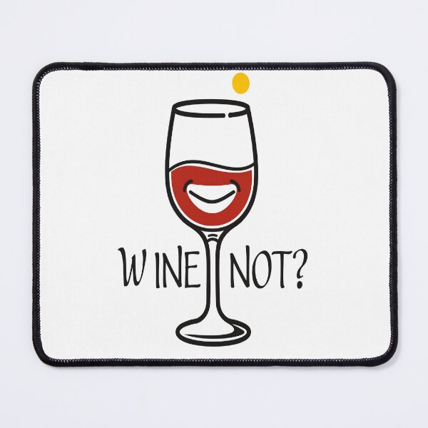 Item preview, Wine Not? Funny Wine Glass designed and sold by Mosaic-97.