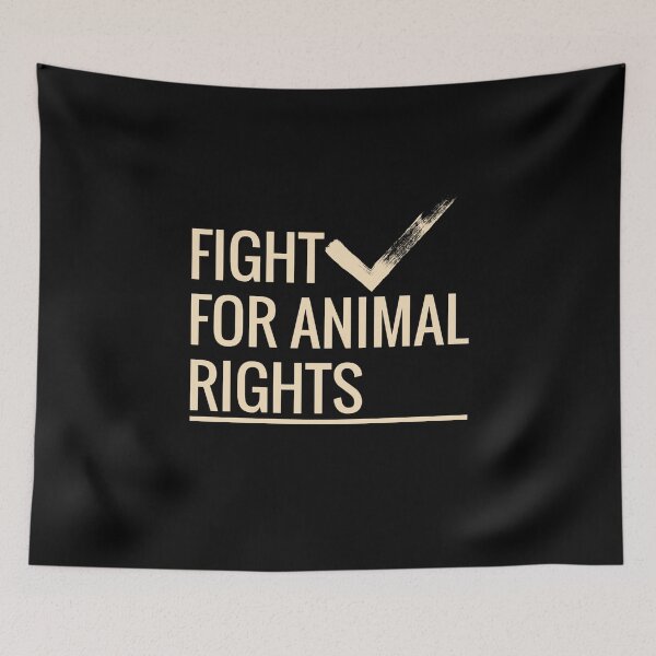 Item preview, Fight for Animal Rights designed and sold by Ecmoprints.