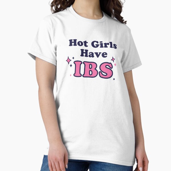 Item preview, Hot Girls Have IBS designed and sold by thegirlyshoppe.
