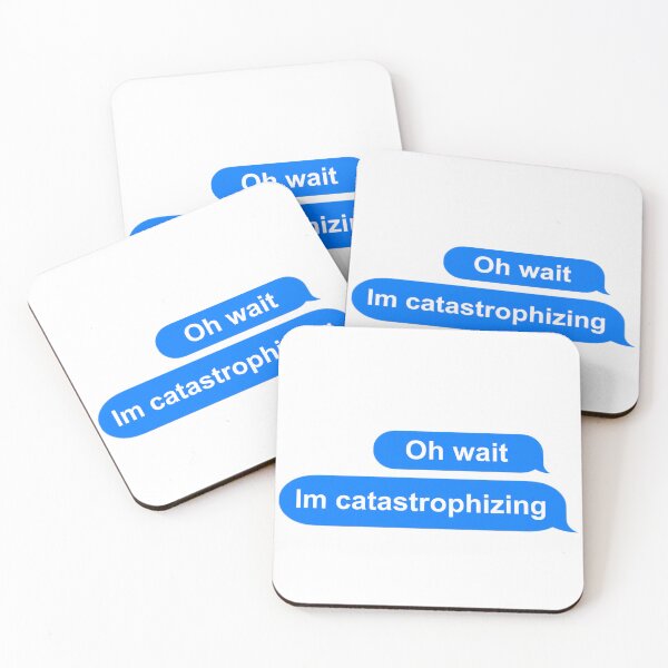 Item preview, Im Catastrophizing designed and sold by Mamado-sakou.
