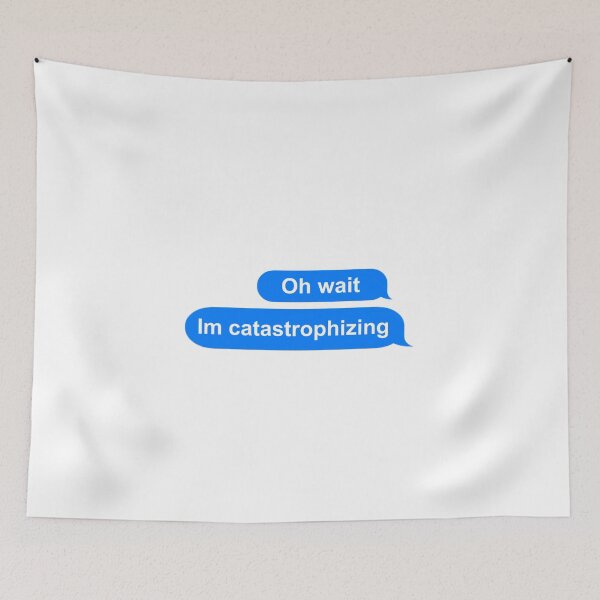 Item preview, Im Catastrophizing designed and sold by Mamado-sakou.