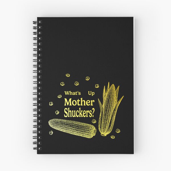 Item preview, What's Up Mother Shucker? designed and sold by sageletrox.