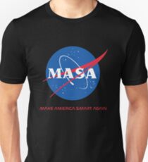 Make America Smart Again - Nasa X Masa Unisex T-Shirt