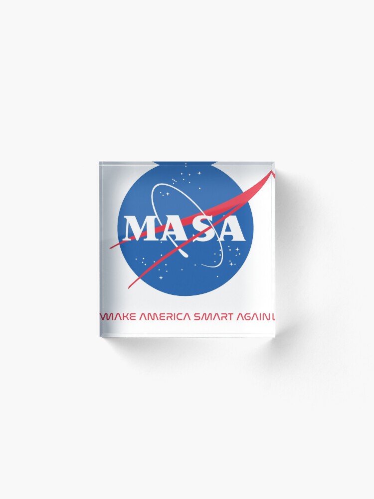 Alternate view of Make America Smart Again - Nasa X Masa Acrylic Block