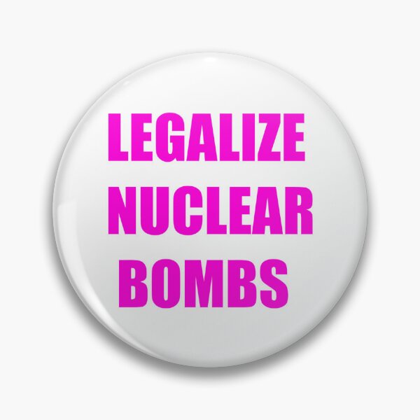 Item preview, Legalize Nuclear Bombs Joeyy Long designed and sold by KarisBegum.
