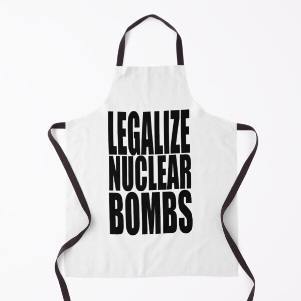 Item preview, LEGALIZE NUCLEAR BOMBS designed and sold by KarisBegum.