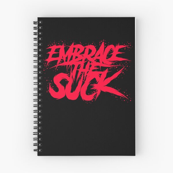 Item preview, Embrace The Suck designed and sold by Crossroads-Art.