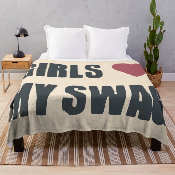 Item preview, Girls Love My Swag designed and sold by Isarnazaaha.