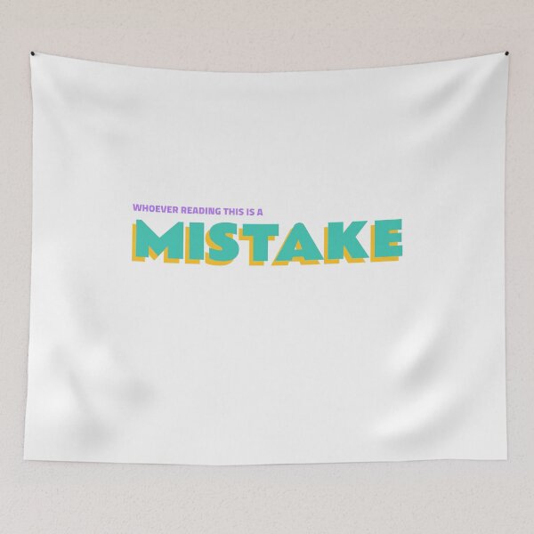 Item preview, Whoever Reading This is a Mistake Design designed and sold by ERROR-STORE.