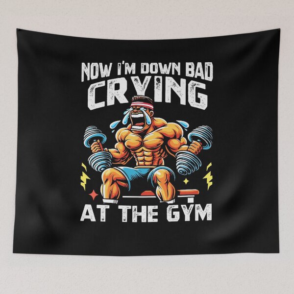 Item preview, Now I'm Down Bad Crying At The Gym Funny Saying designed and sold by Dressed For  Duty.