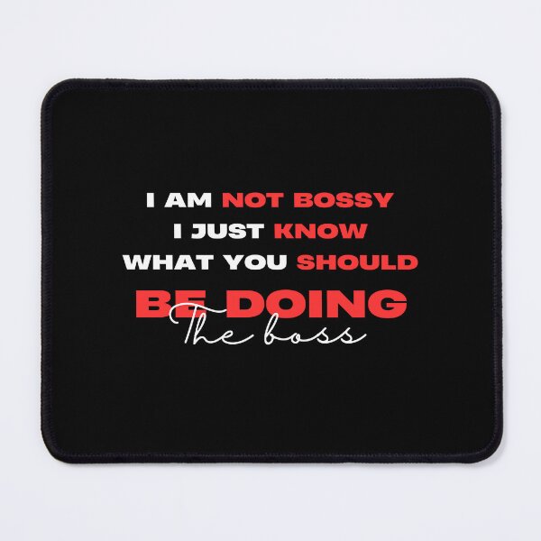 Item preview, I Am Not Bossy I Just Know What You Should Be Doing The Boss Funny T-Shirt, Great Gift For Your Super Boss in Every Occasions! designed and sold by Viran-Designs.