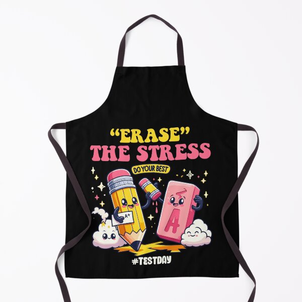 Item preview, Erase The Stress Do Yours Best Test Day Student Teachers designed and sold by Dressed For Duty.