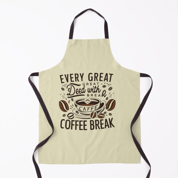 Item preview, The coffee time,Every Great Deed With Coffee break designed and sold by MJO80.