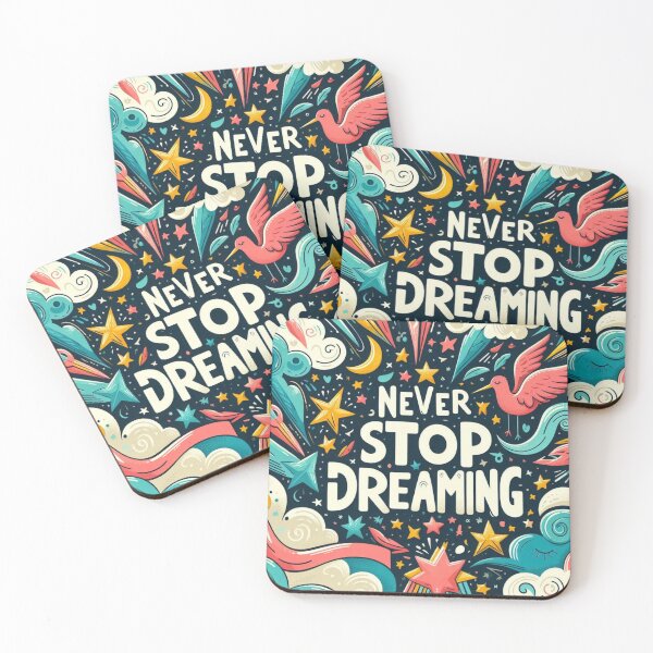 Item preview, Never stop dreaming designed and sold by xsctasy.