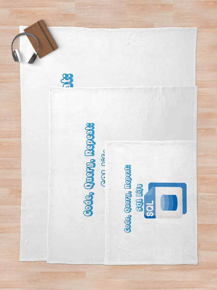 Thumbnail 5 of 6, Throw Blanket, Code, Query, Repeat: SQL Life designed and sold by profiler221b.