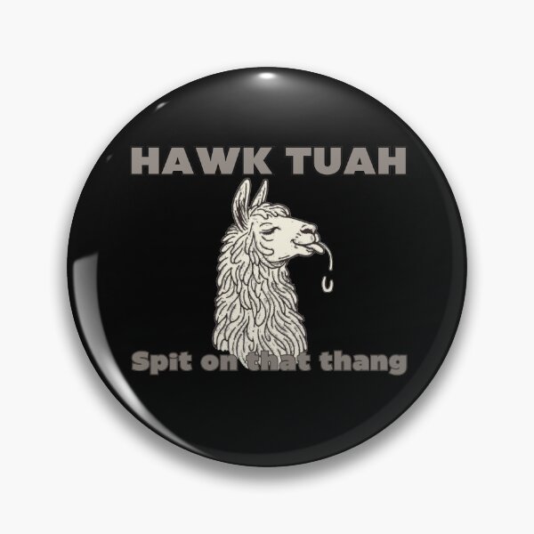 Item preview, Hawk Tuah Spit on that thang, Spitting Llama designed and sold by EnergeticGirl.
